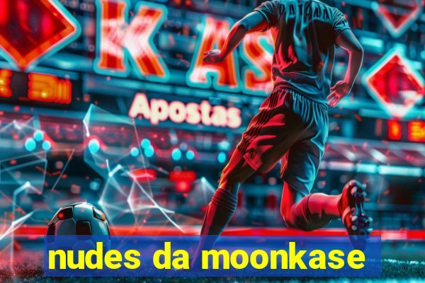 nudes da moonkase