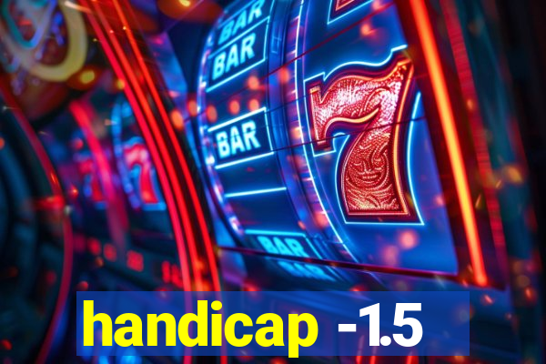 handicap -1.5