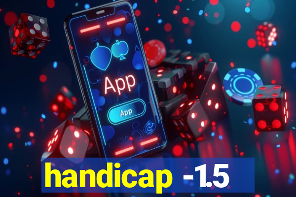 handicap -1.5