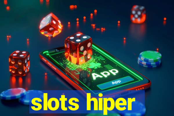 slots hiper