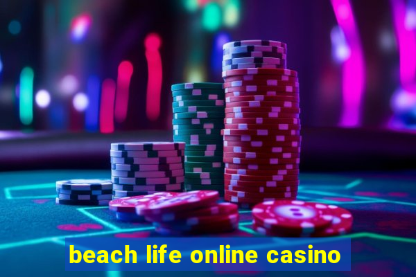 beach life online casino