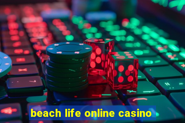 beach life online casino