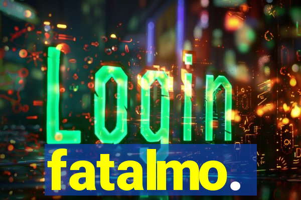 fatalmo.