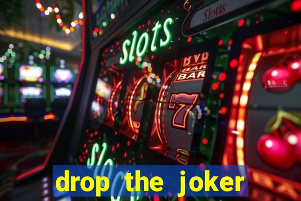 drop the joker slot free play