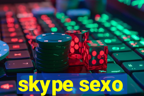 skype sexo