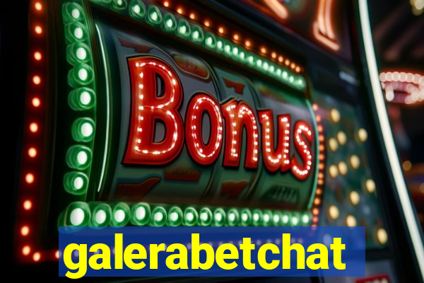 galerabetchat