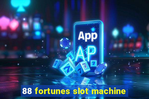 88 fortunes slot machine