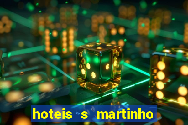 hoteis s martinho do porto