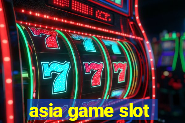 asia game slot