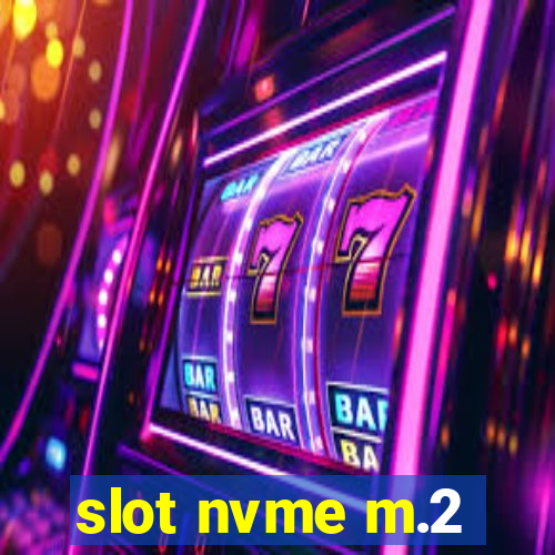 slot nvme m.2