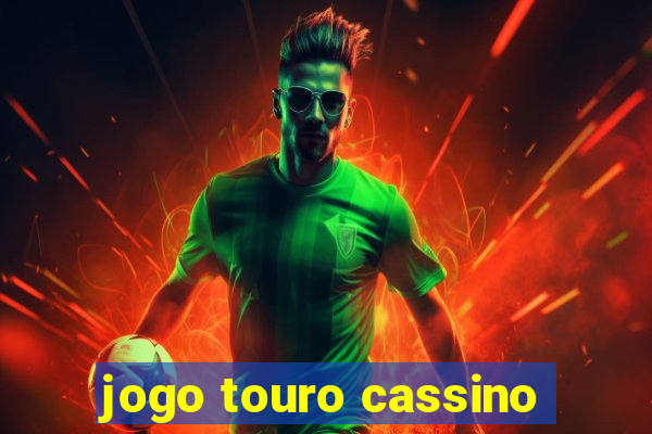 jogo touro cassino