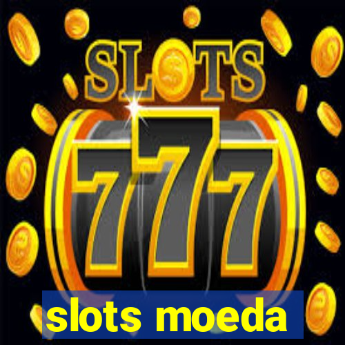 slots moeda