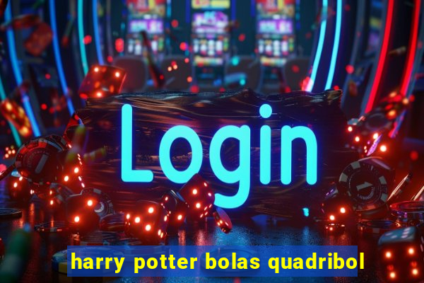 harry potter bolas quadribol