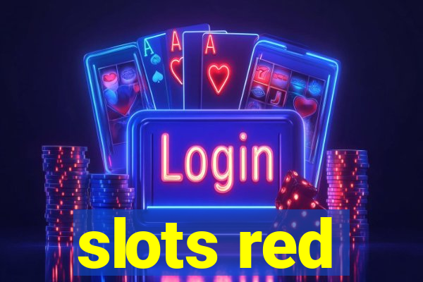 slots red