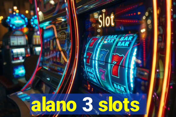 alano 3 slots