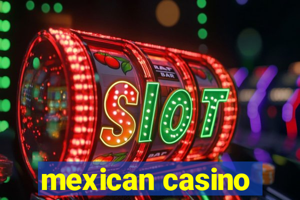 mexican casino