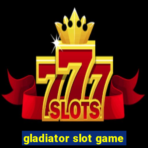 gladiator slot game