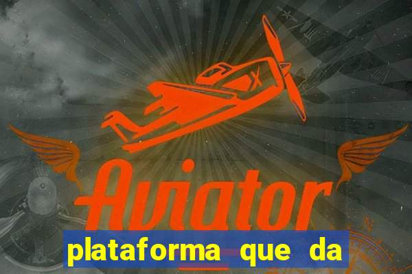 plataforma que da bonus no cadastro tigre