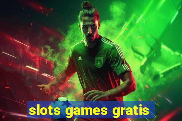 slots games gratis