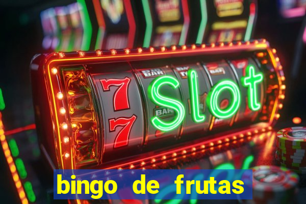 bingo de frutas para imprimir pdf