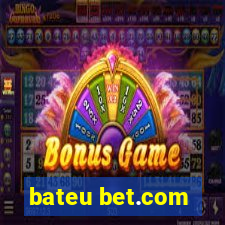 bateu bet.com