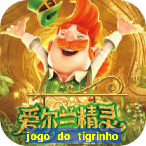 jogo do tigrinho minimo 5 reais