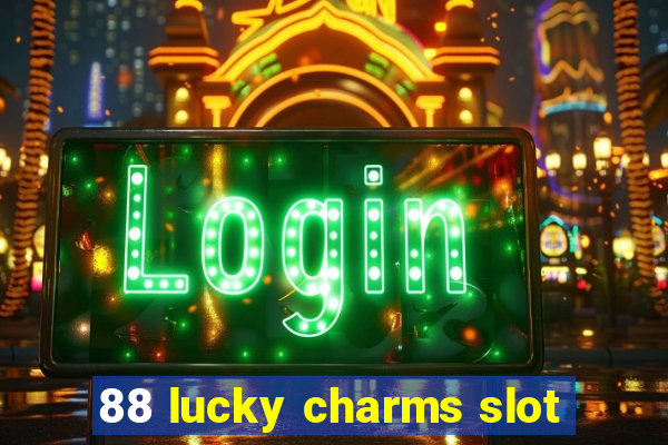 88 lucky charms slot