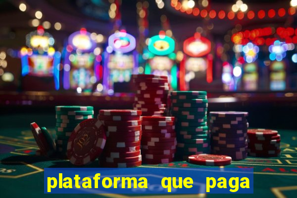 plataforma que paga muito no fortune tiger