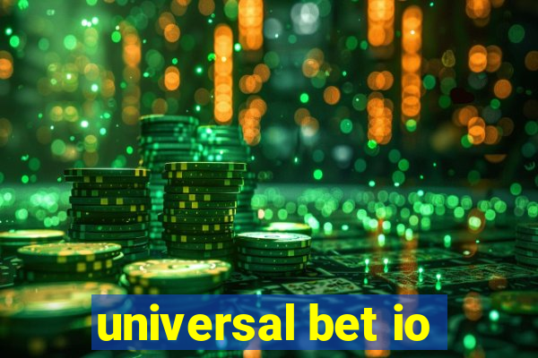 universal bet io