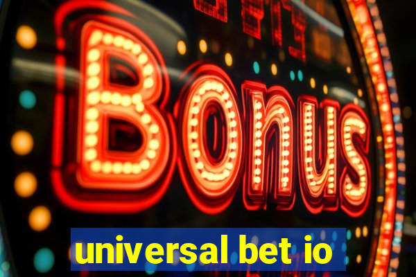 universal bet io