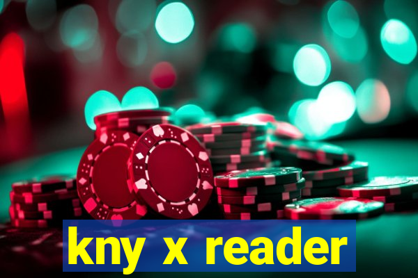 kny x reader