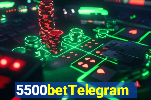 5500betTelegram