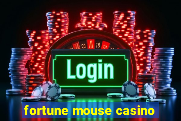 fortune mouse casino