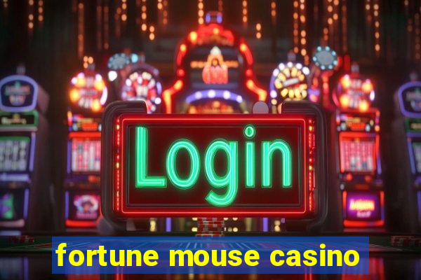 fortune mouse casino