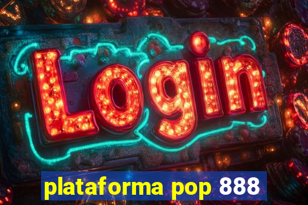 plataforma pop 888