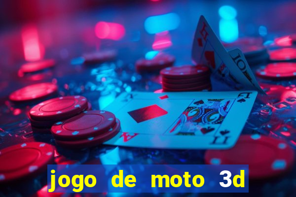 jogo de moto 3d de grau