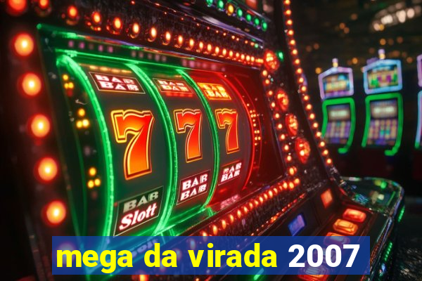 mega da virada 2007