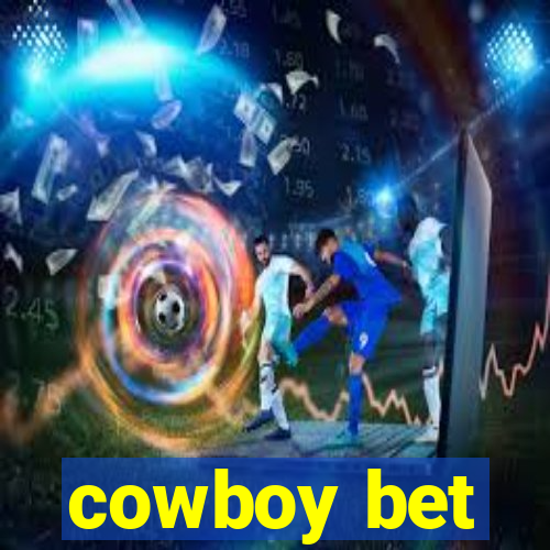 cowboy bet