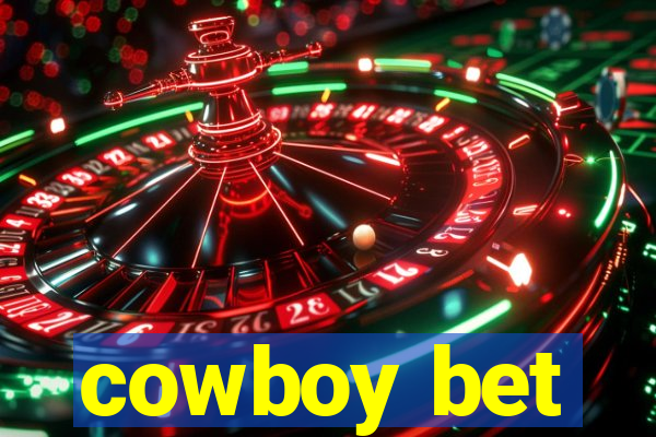 cowboy bet