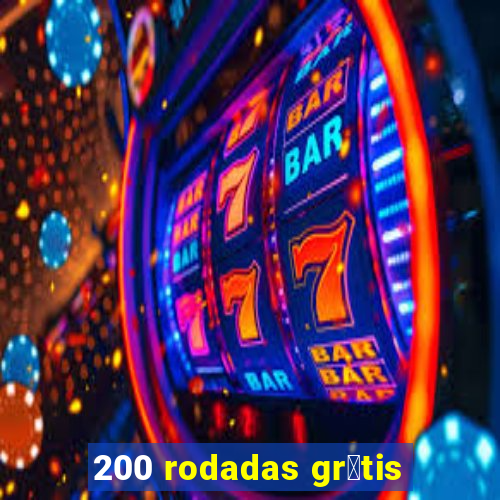 200 rodadas gr谩tis