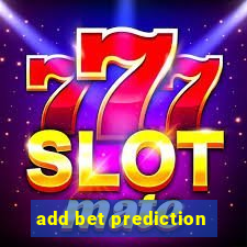 add bet prediction