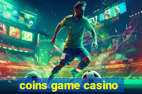 coins game casino