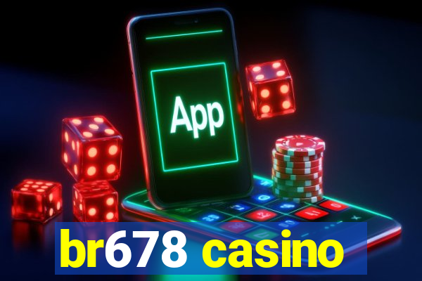 br678 casino