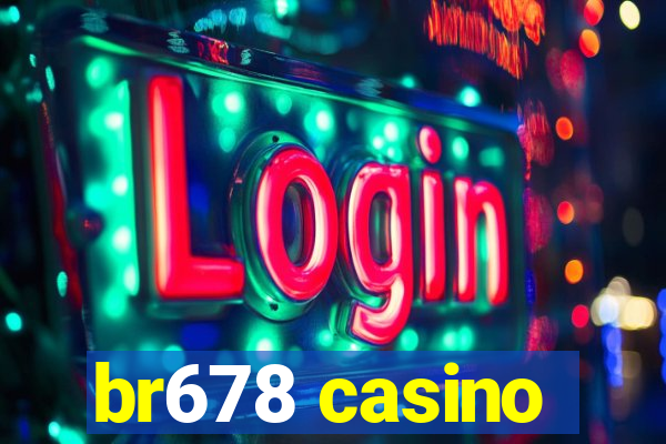 br678 casino