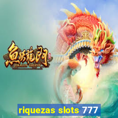 riquezas slots 777