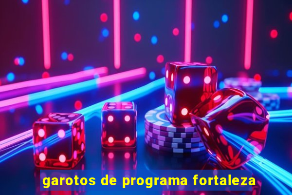 garotos de programa fortaleza