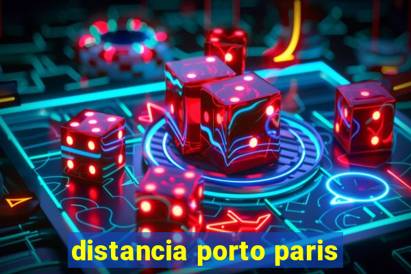 distancia porto paris