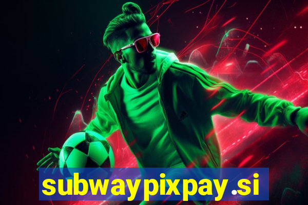 subwaypixpay.site