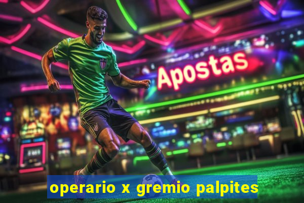 operario x gremio palpites