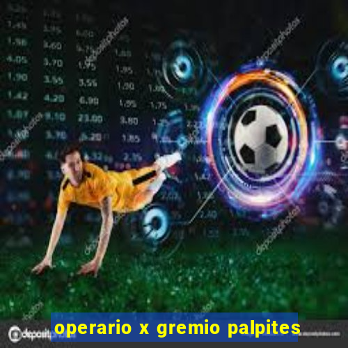 operario x gremio palpites